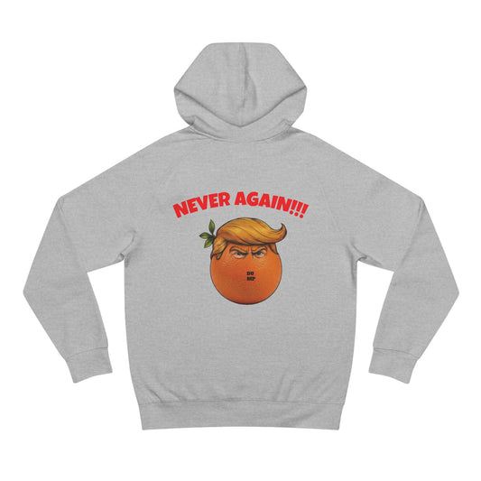 NEVER AGAIN - unisex hoodie