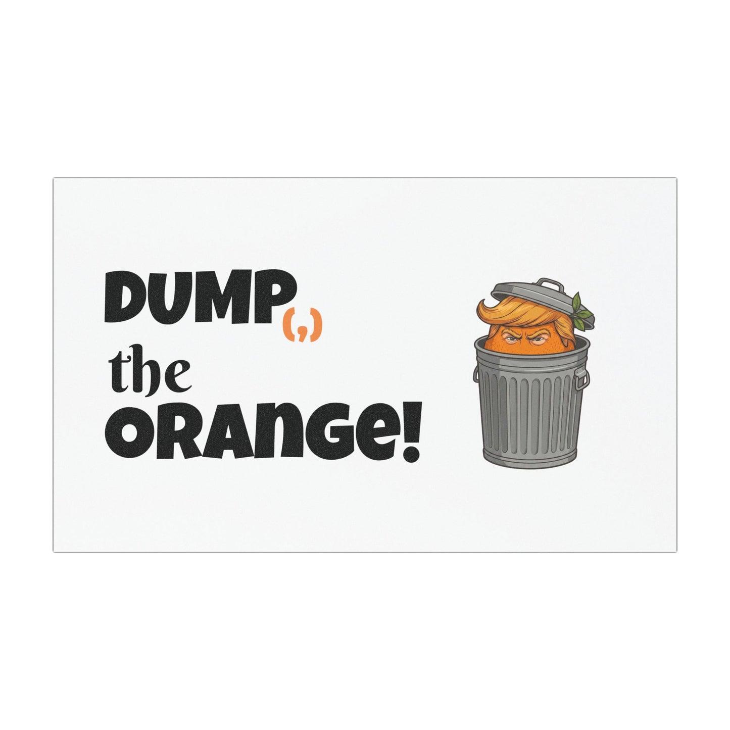 DUMP(,) THE ORANGE™ - Car Magnet