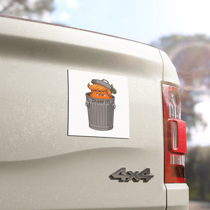 DUMP(,) THE ORANGE™ - Car Magnet